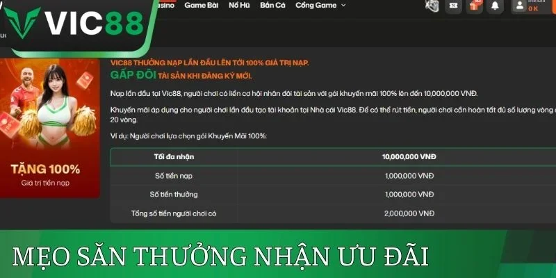 Mẹo săn thưởng khi nhận ưu đãi tại VIC88
